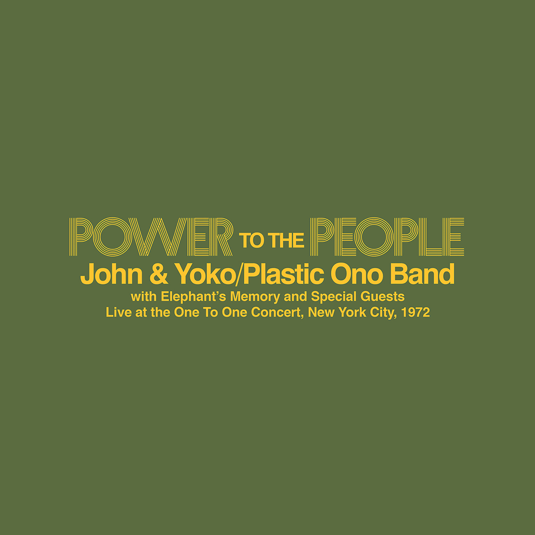 Power To The People – Live at the One To One Concert  New York City  1972 (Yellow colour vinyl)