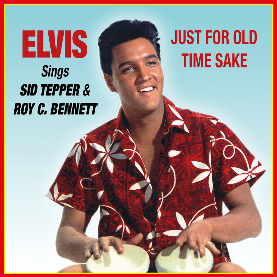 Sings Sid Tepper & Roy C. Bennett - Just For Old Time Sake